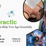 How Chiropractic Adjustments Can Help You Age Gracefully
